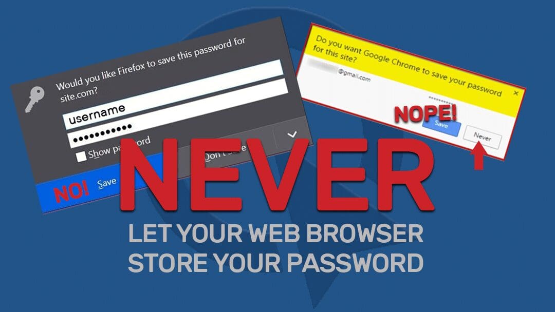 Never store passwords in browsers ImageQuest
